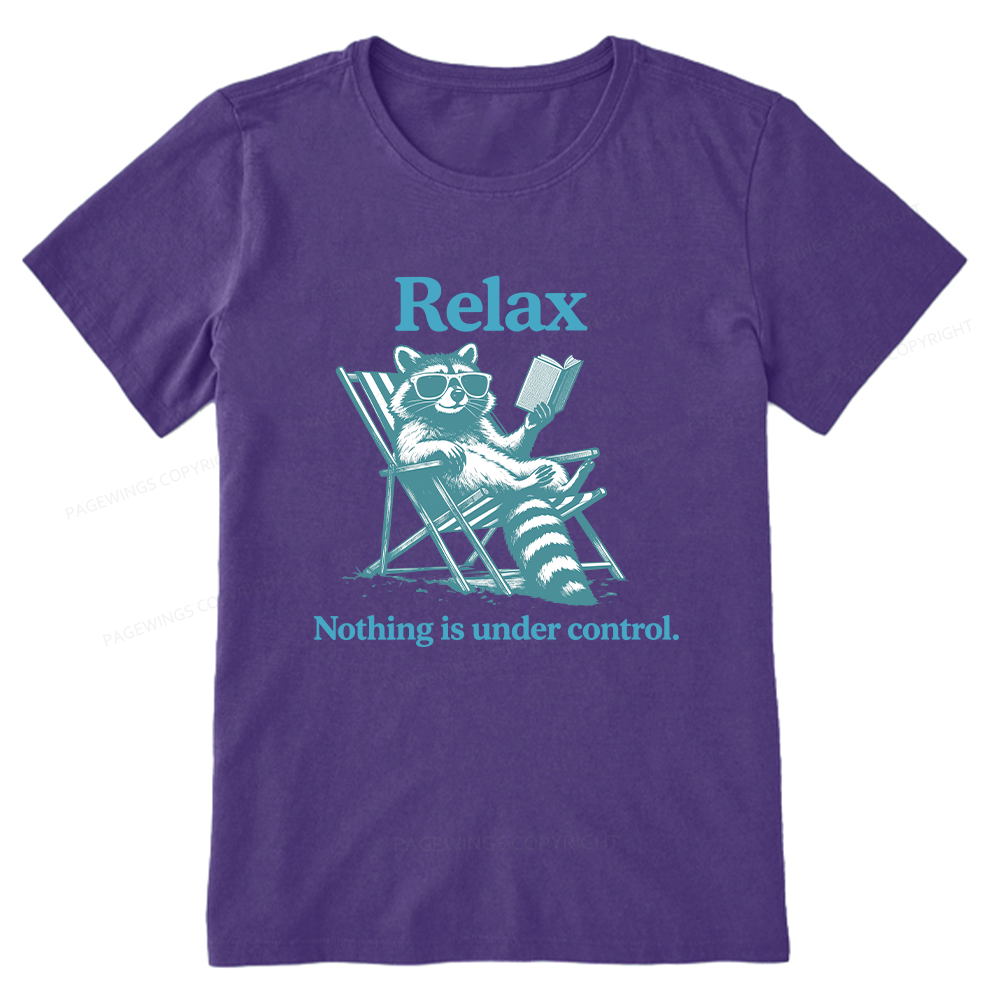 Pagewing Relax Nothing Is Under Control16120 Bookish Unisex Classic T-shirt