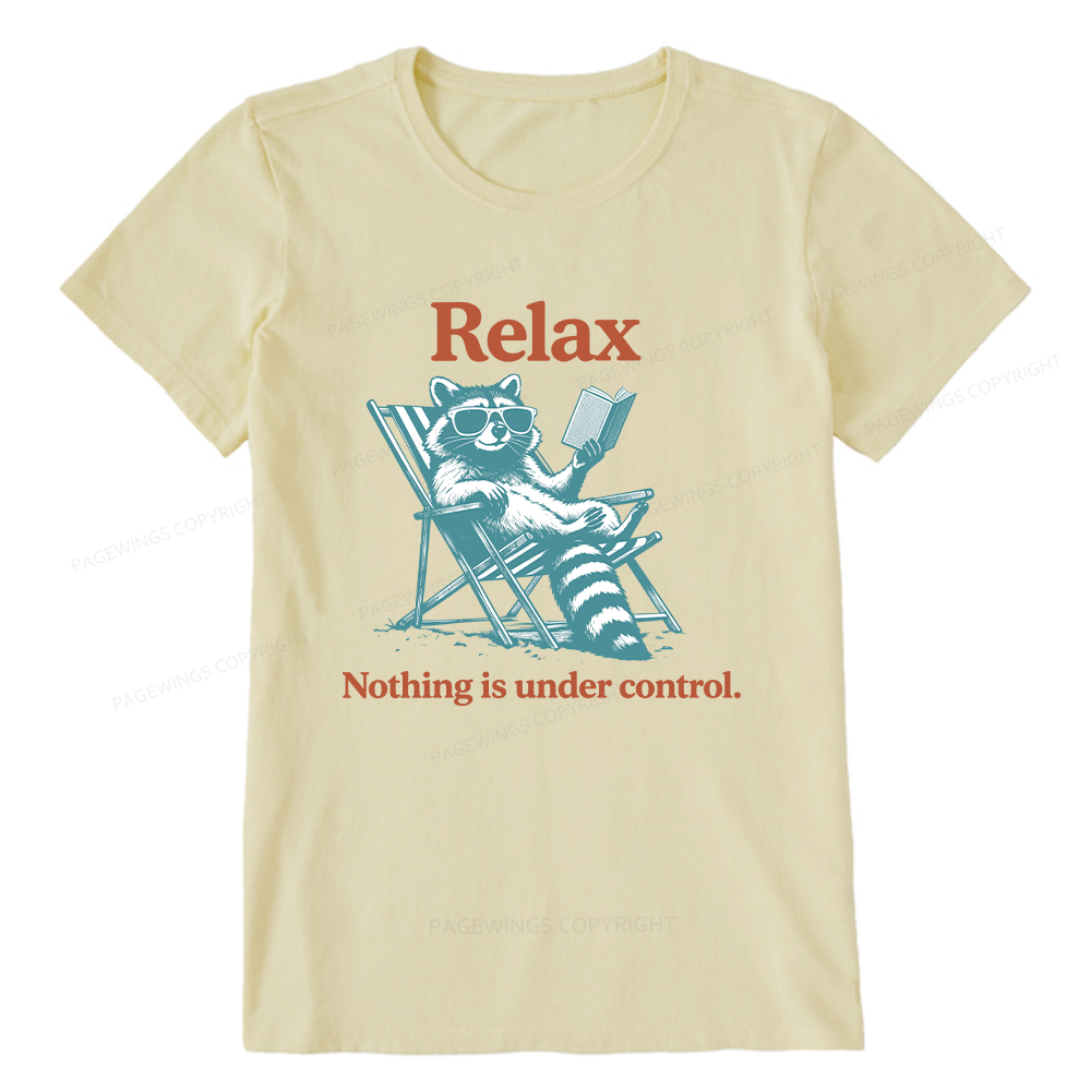 Pagewing Relax Nothing Is Under Control16120 Bookish Unisex Classic T-shirt