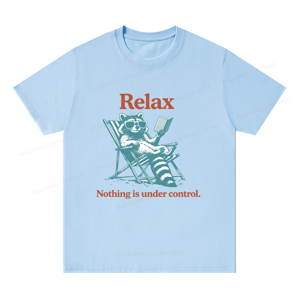 Pagewing Relax Nothing Is Under Control16120 Bookish Unisex Classic T-shirt
