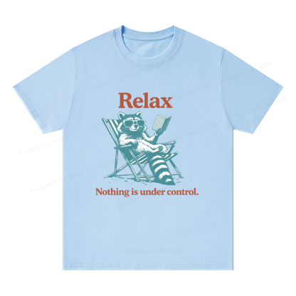 Pagewing Relax Nothing Is Under Control16120 Bookish Unisex Classic T-shirt
