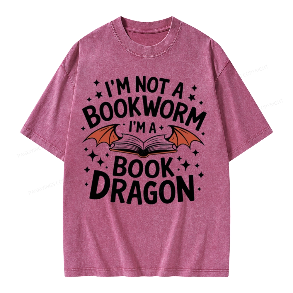 Pagewings I'm Not A Bookworm I'm A Book Dragon Unisex Washed T-shirt