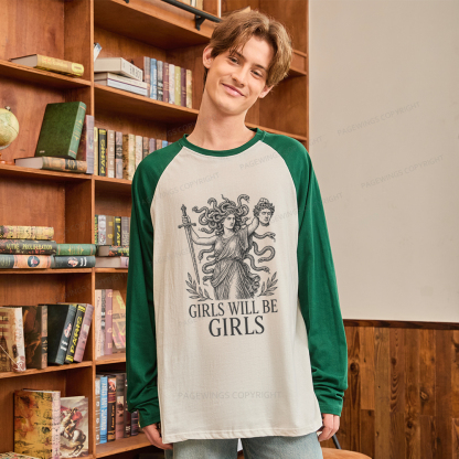 Pagewings Girls Will Be Girls Long Sleeve Raglan T-shirt
