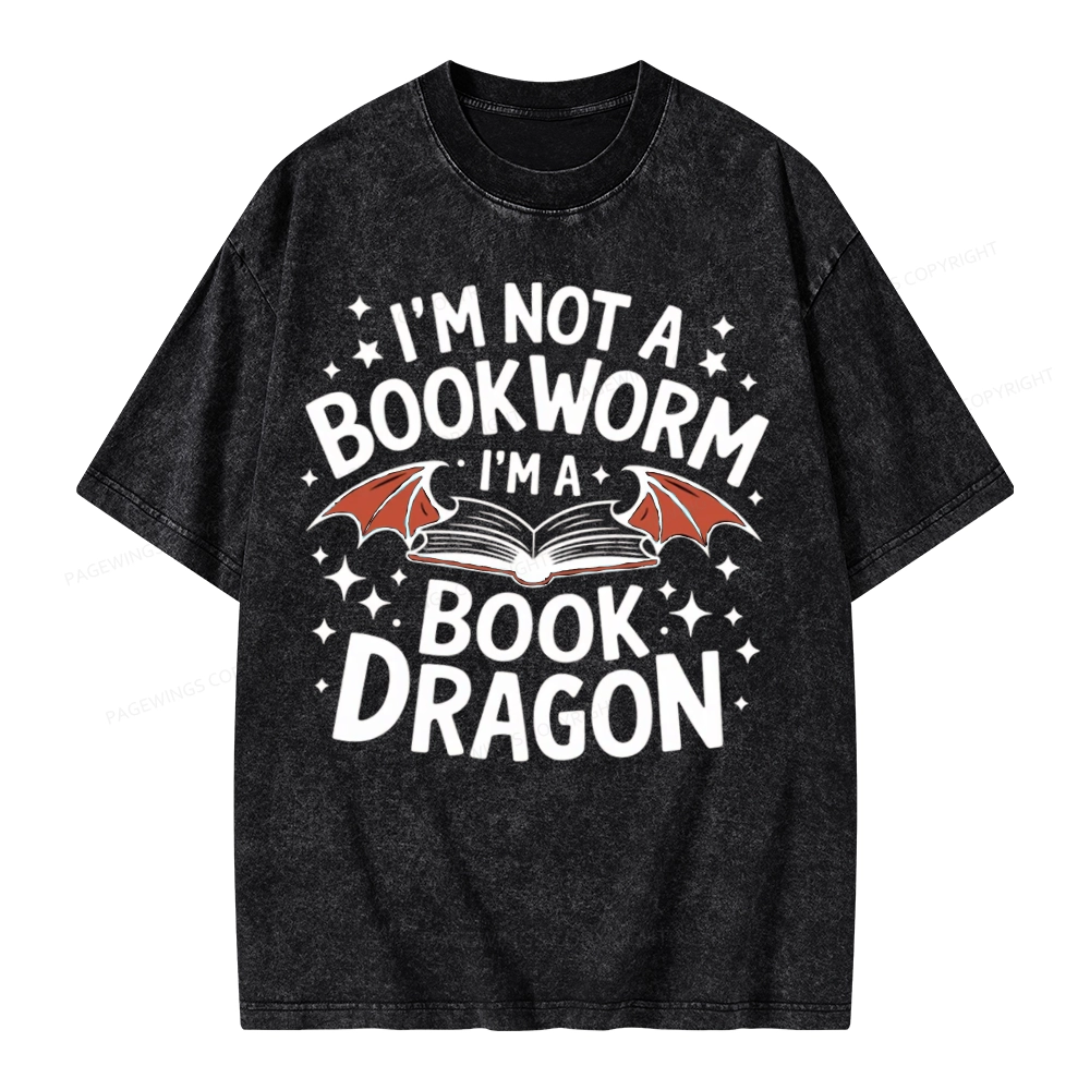 Pagewings I'm Not A Bookworm I'm A Book Dragon Unisex Washed T-shirt