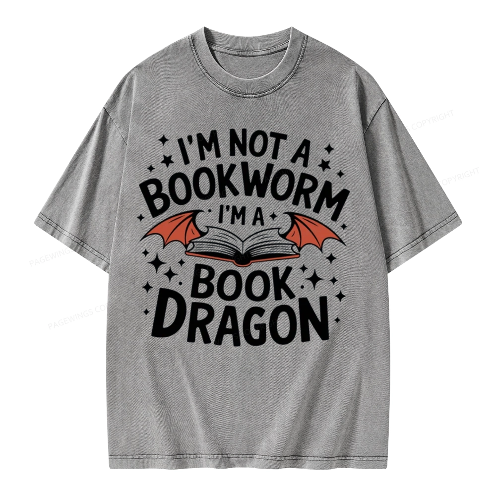 Pagewings I'm Not A Bookworm I'm A Book Dragon Unisex Washed T-shirt