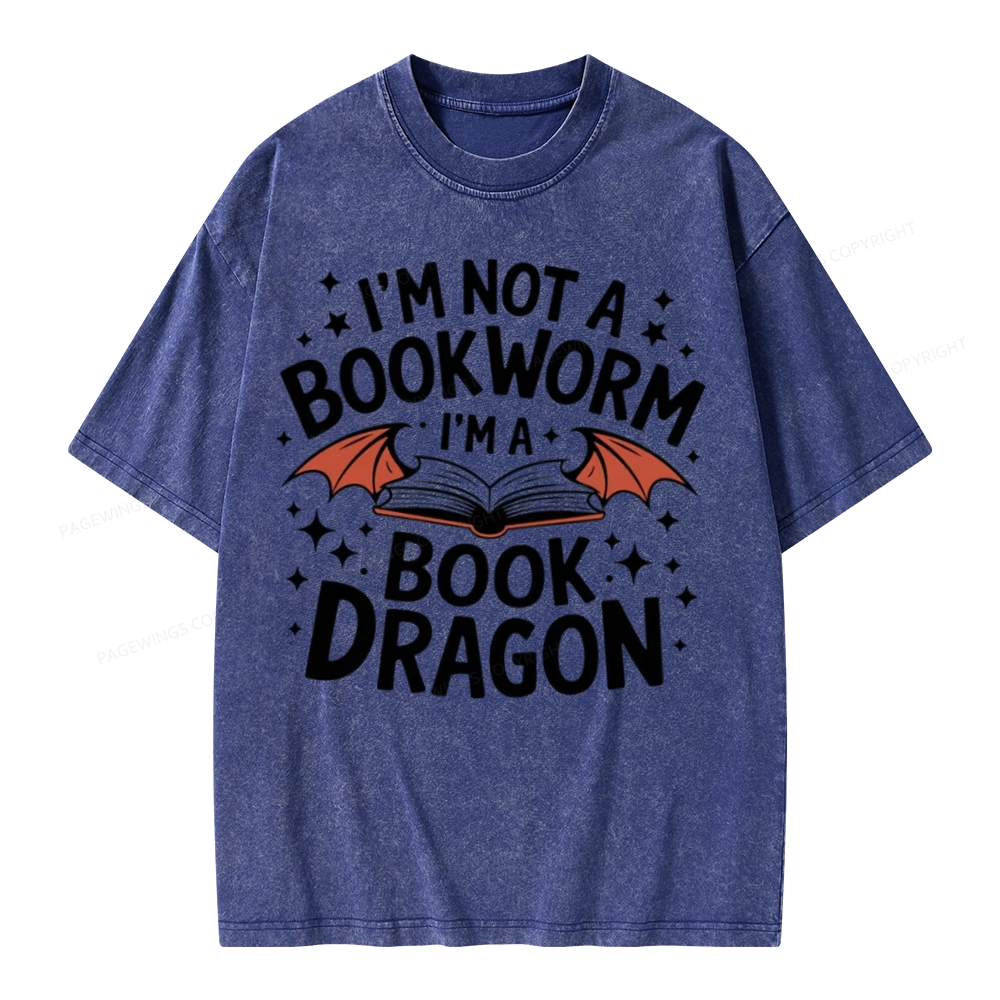 Pagewings I'm Not A Bookworm I'm A Book Dragon Unisex Washed T-shirt