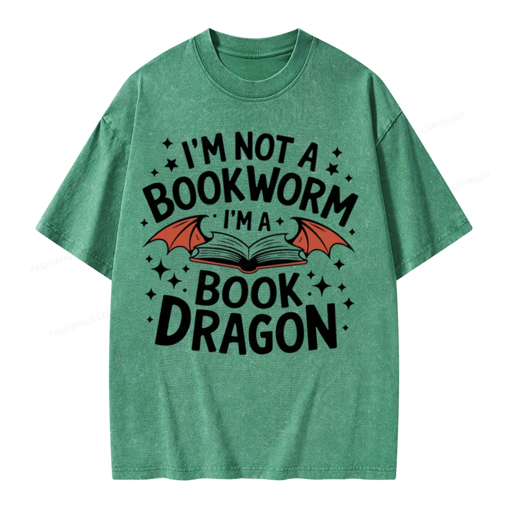 Pagewings I'm Not A Bookworm I'm A Book Dragon Unisex Washed T-shirt