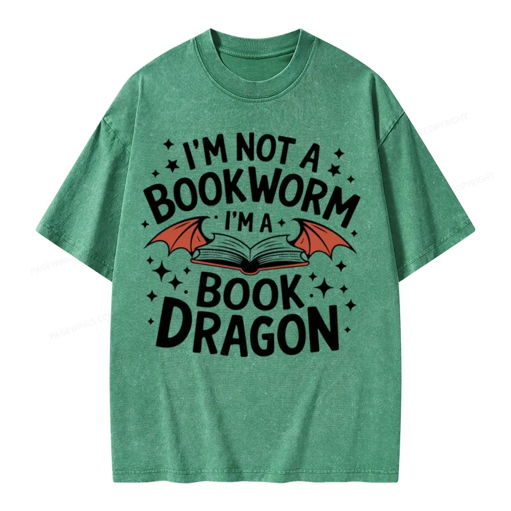 Pagewings I'm Not A Bookworm I'm A Book Dragon Unisex Washed T-shirt