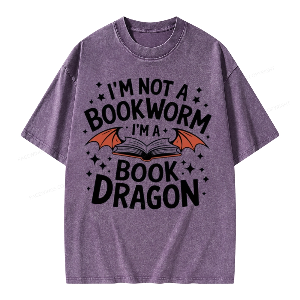 Pagewings I'm Not A Bookworm I'm A Book Dragon Unisex Washed T-shirt
