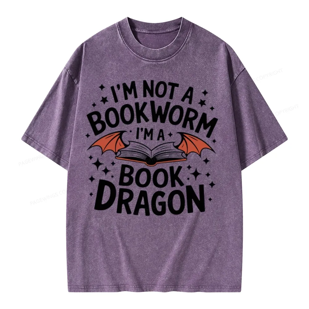 Pagewings I'm Not A Bookworm I'm A Book Dragon Unisex Washed T-shirt