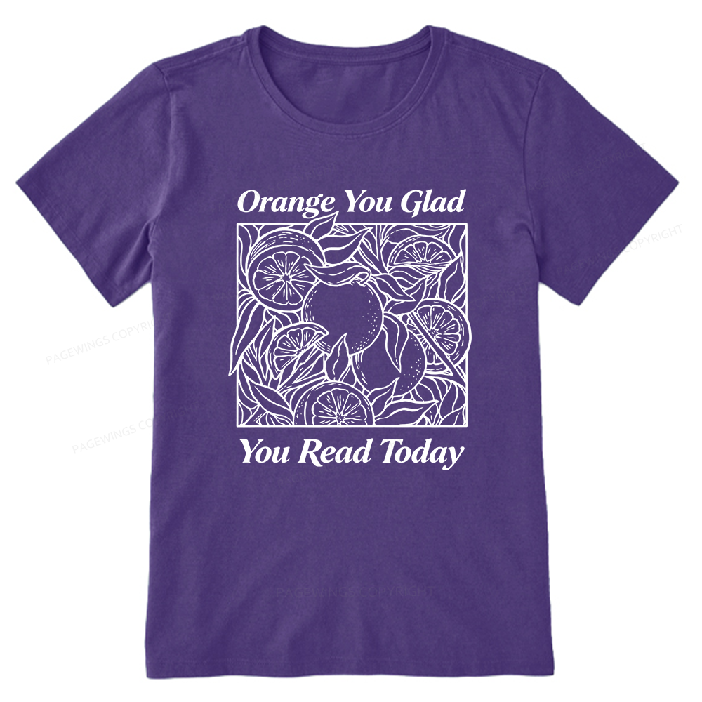 Pagewings Orange You Glad You Read Today15843 Bookish Unisex Classic T-shirt