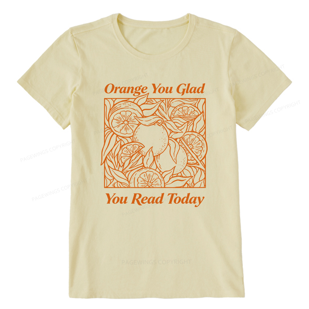 Pagewings Orange You Glad You Read Today15843 Bookish Unisex Classic T-shirt