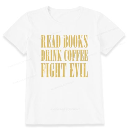 Pagewings Read Books Drink Coffee15851 Bookish Unisex Classic T-shirt