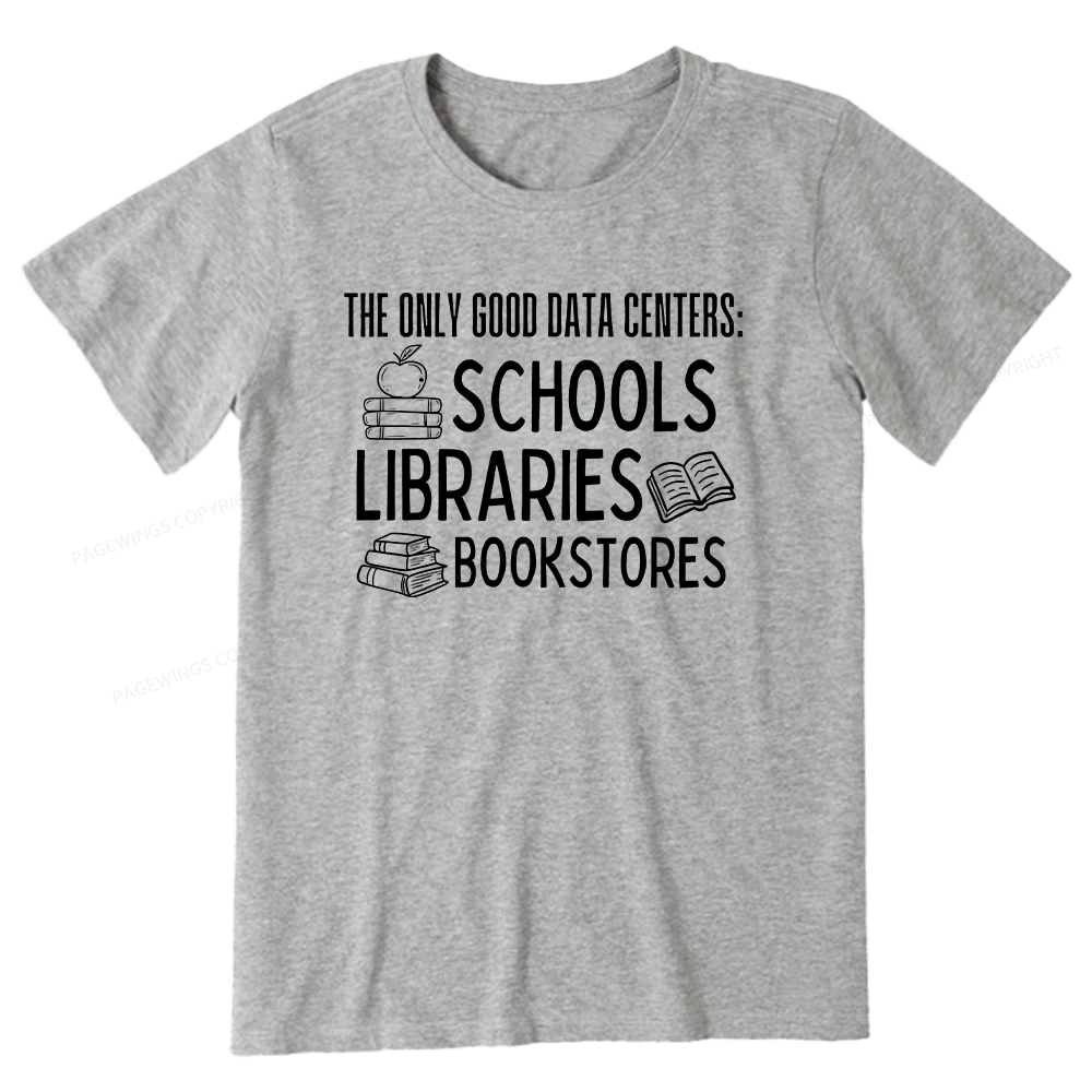 Pagewings The Only Good Data Centers16056 Bookish Unisex Classic T-shirt