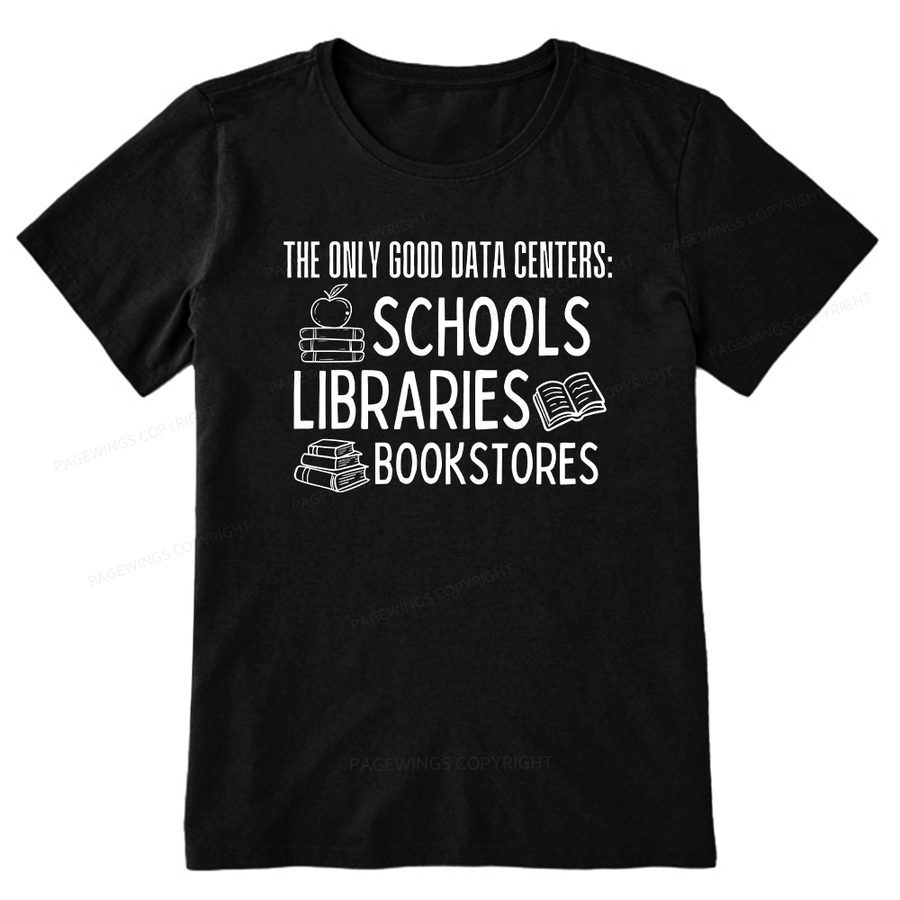 Pagewings The Only Good Data Centers16056 Bookish Unisex Classic T-shirt
