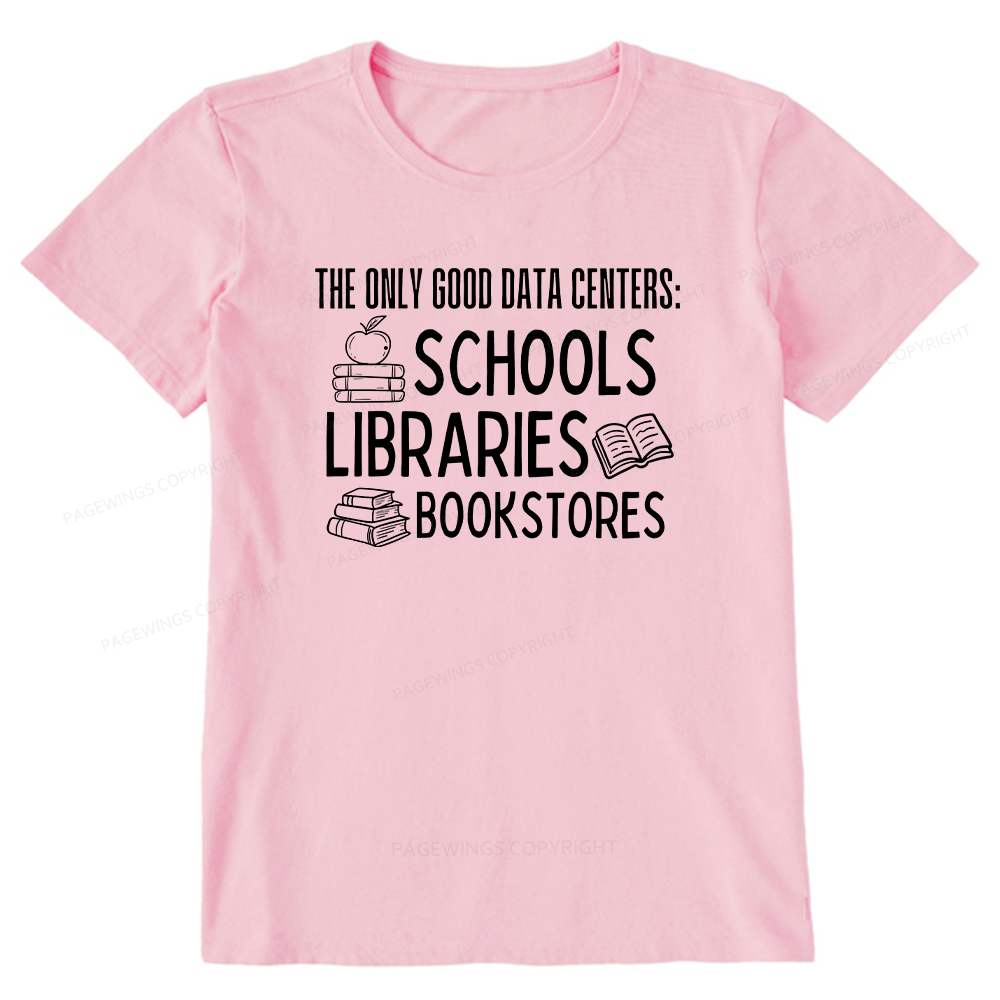 Pagewings The Only Good Data Centers16056 Bookish Unisex Classic T-shirt