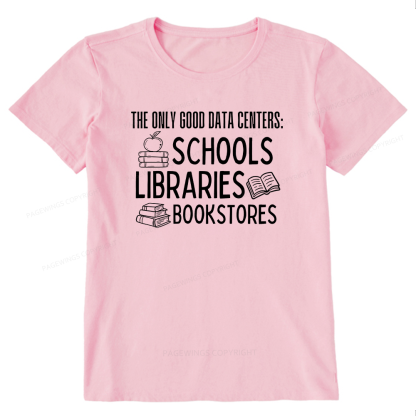 Pagewings The Only Good Data Centers16056 Bookish Unisex Classic T-shirt