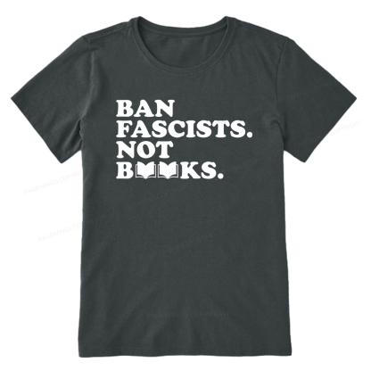 Pagewing Ban Fascists Not Books16176 Bookish Unisex Classic T-shirt
