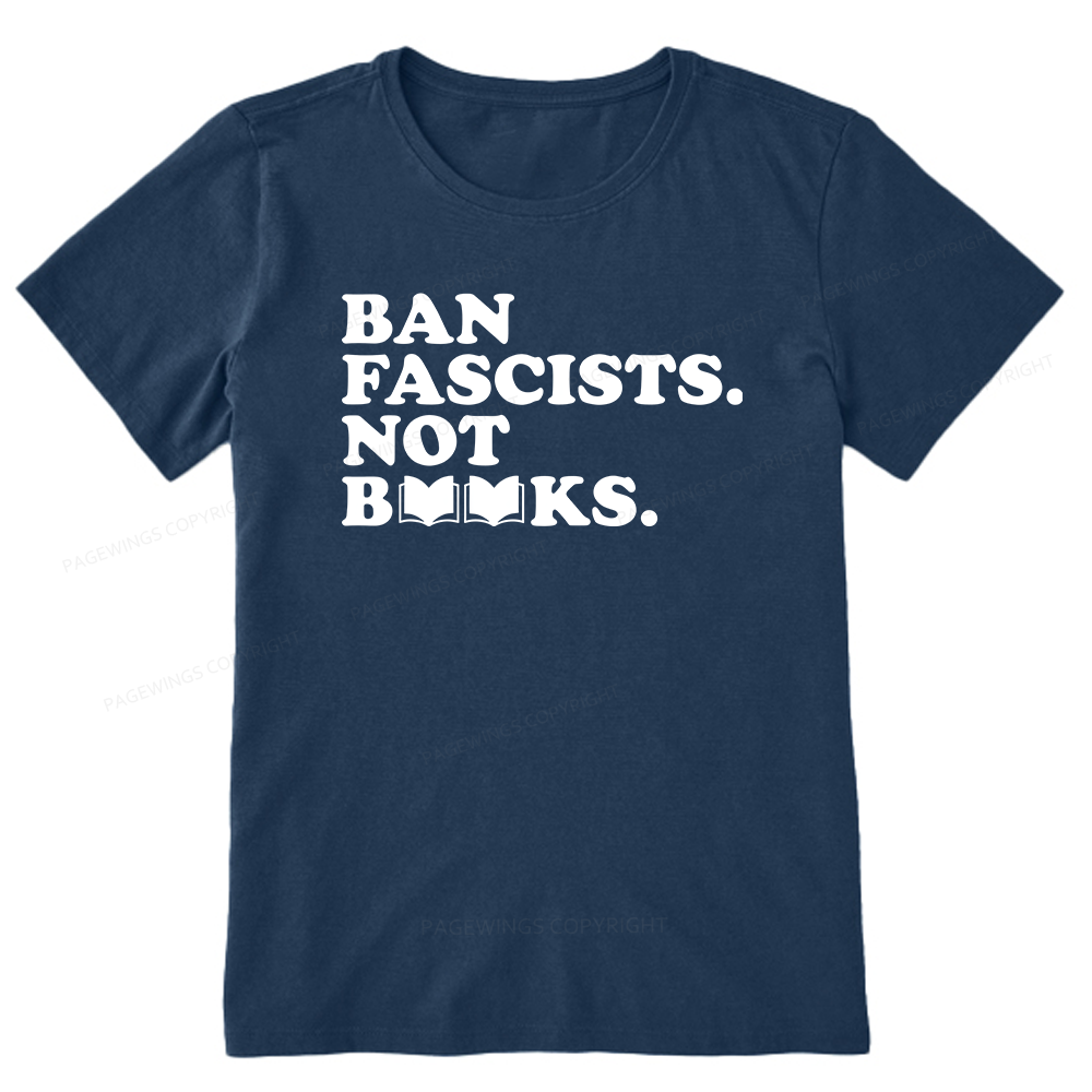 Pagewing Ban Fascists Not Books16176 Bookish Unisex Classic T-shirt