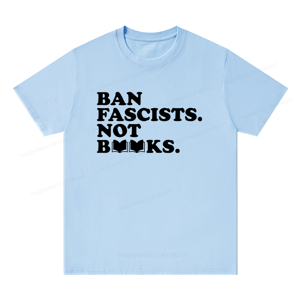 Pagewing Ban Fascists Not Books16176 Bookish Unisex Classic T-shirt