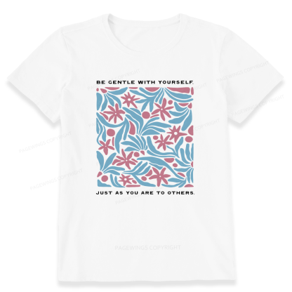 Pagewings Be Gentle With Yourself15939 Bookish Unisex Classic T-shirt