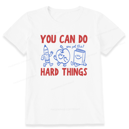 Pagewings You Can Do Hard Things16002 Bookish Unisex Classic T-shirt