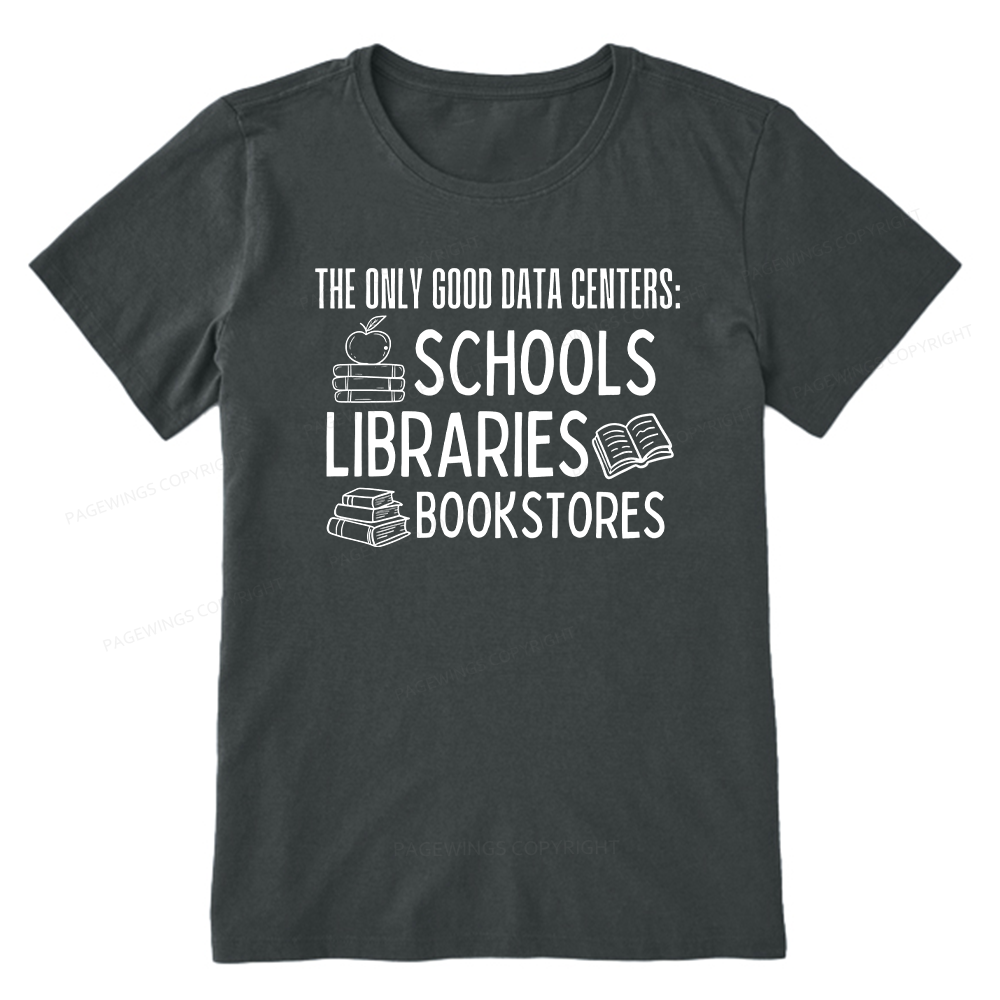 Pagewings The Only Good Data Centers16056 Bookish Unisex Classic T-shirt