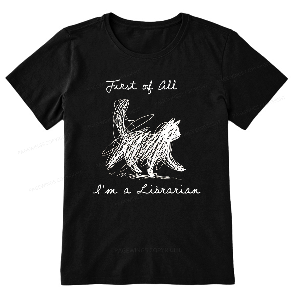 Pagewings First Of All I'm A Librarian15210 Bookish Unisex Classic T-shirt