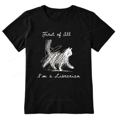 Pagewings First Of All I'm A Librarian15210 Bookish Unisex Classic T-shirt