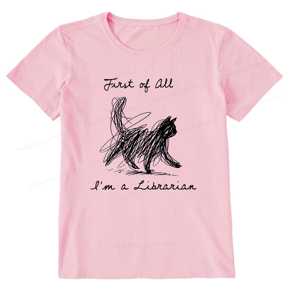 Pagewings First Of All I'm A Librarian15210 Bookish Unisex Classic T-shirt