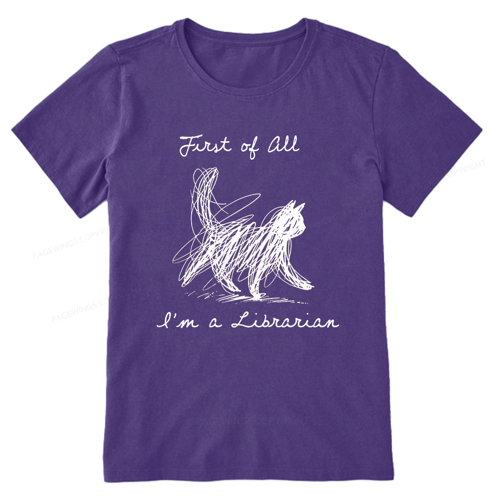 Pagewings First Of All I'm A Librarian15210 Bookish Unisex Classic T-shirt