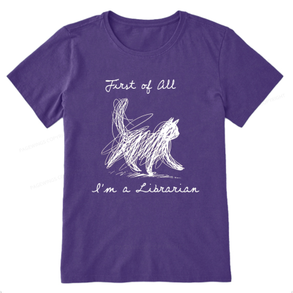 Pagewings First Of All I'm A Librarian15210 Bookish Unisex Classic T-shirt