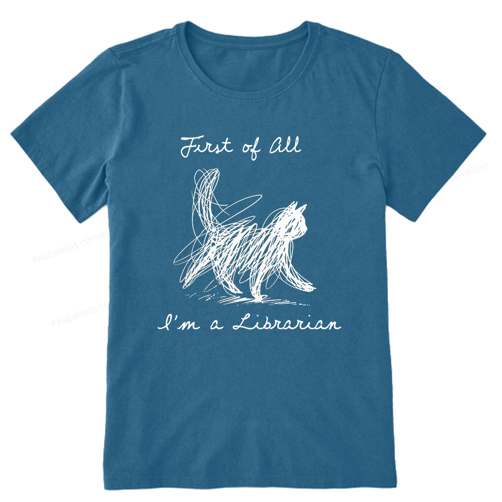 Pagewings First Of All I'm A Librarian15210 Bookish Unisex Classic T-shirt