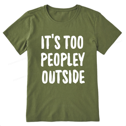 Pagewings It’s Too Peopley Outisde14889 Bookish Unisex Classic T-shirt