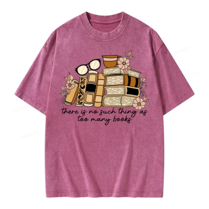 Pagewings There is no Such Thing as Too Many Books Unisex Washed T-shirt