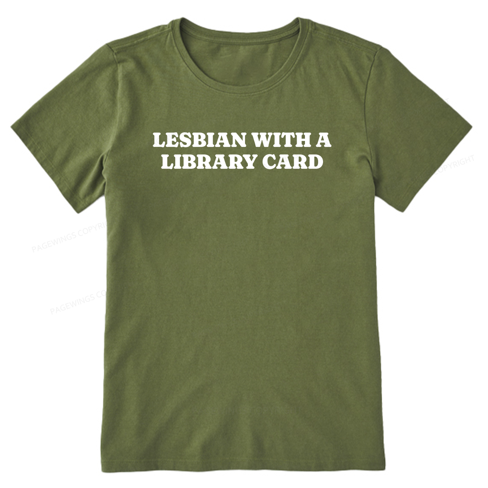 Pagewings Lesbian With A Library Card15602 Bookish Unisex Classic T-shirt