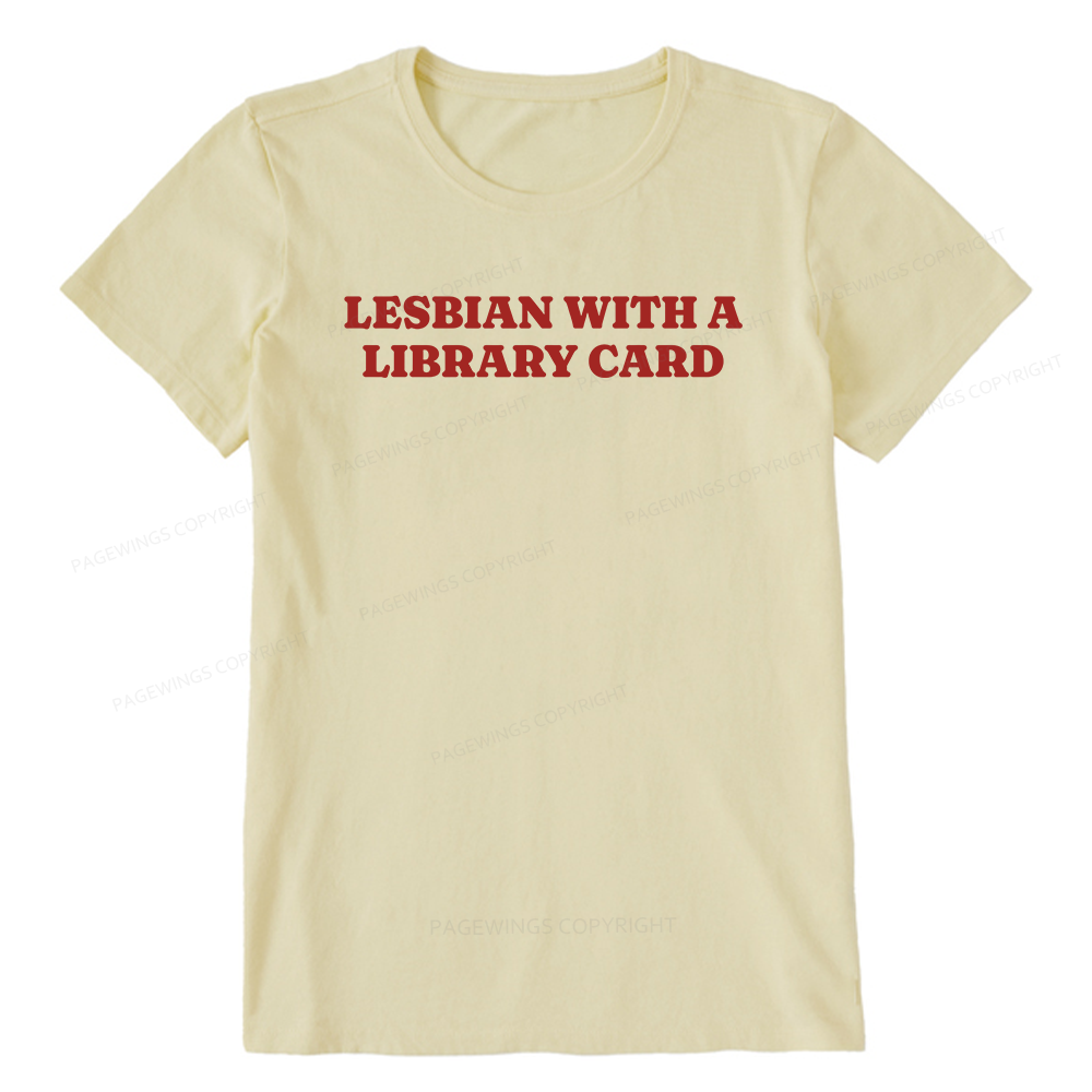 Pagewings Lesbian With A Library Card15602 Bookish Unisex Classic T-shirt