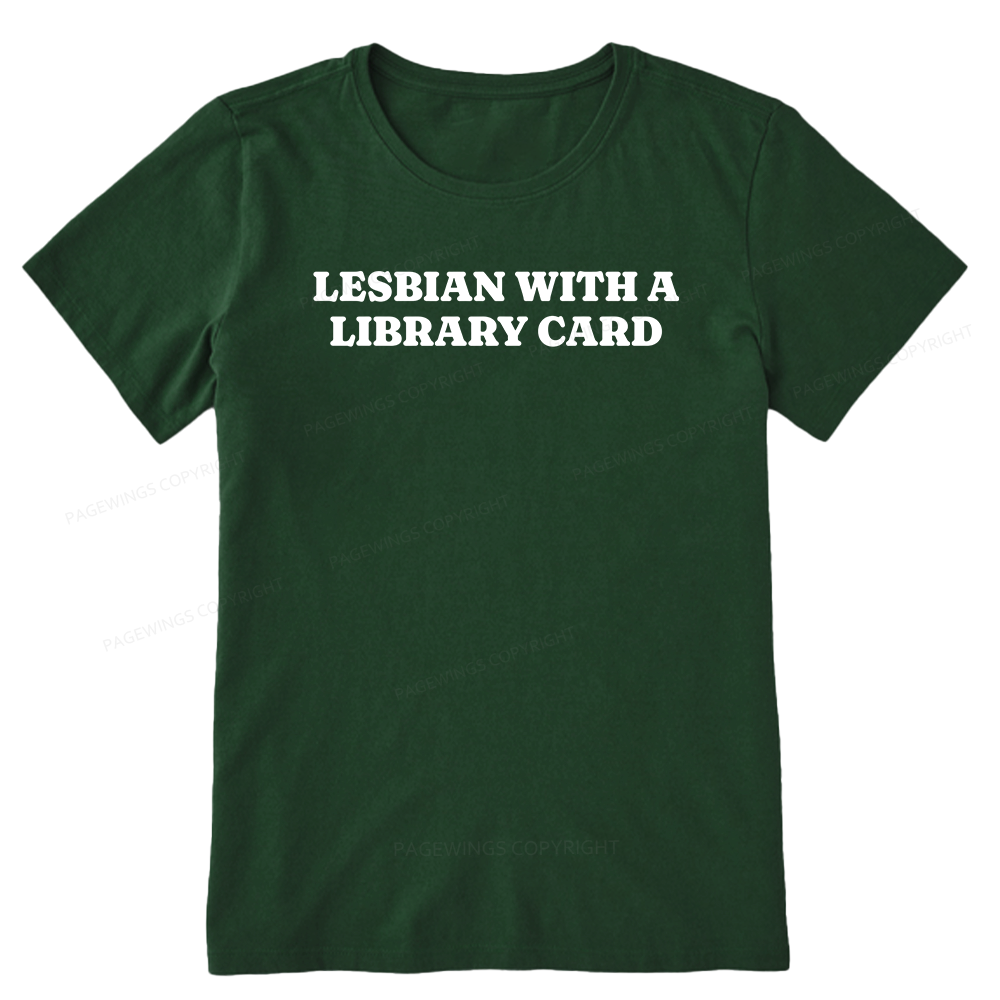 Pagewings Lesbian With A Library Card15602 Bookish Unisex Classic T-shirt