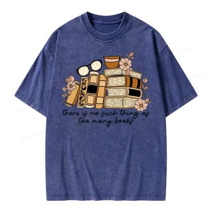 Pagewings There is no Such Thing as Too Many Books Unisex Washed T-shirt
