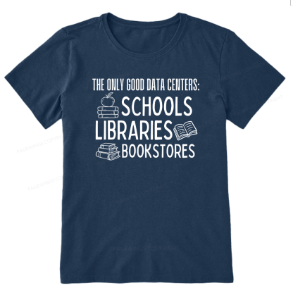 Pagewings The Only Good Data Centers16056 Bookish Unisex Classic T-shirt