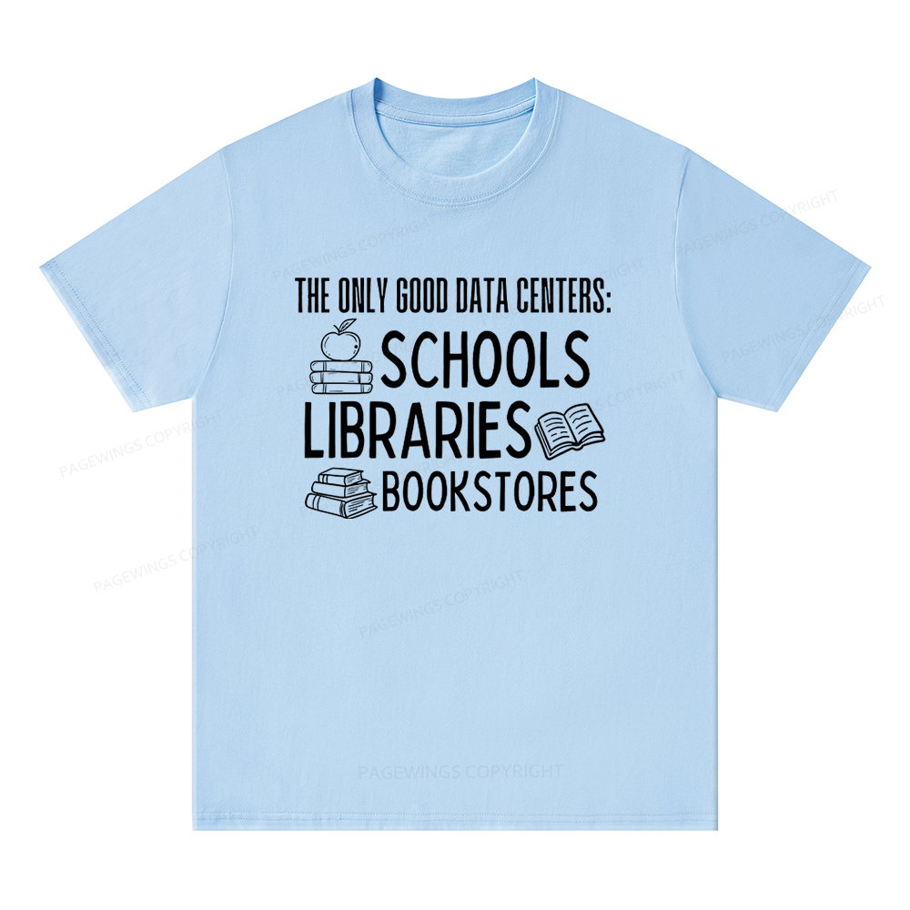 Pagewings The Only Good Data Centers16056 Bookish Unisex Classic T-shirt