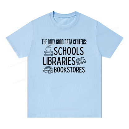 Pagewings The Only Good Data Centers16056 Bookish Unisex Classic T-shirt