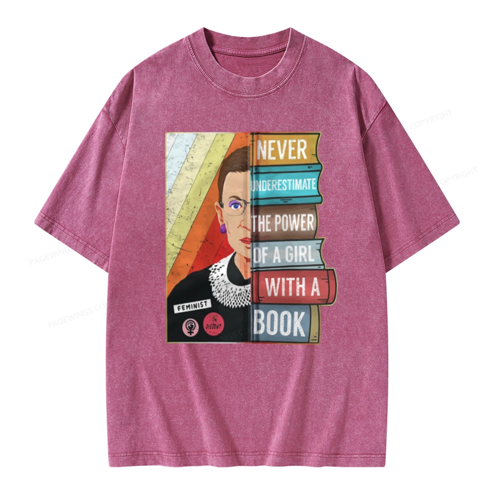 Pagewings Rbg Ruth Never Underestimate Power Of A Girl With Book Unisex Washed T-shirt