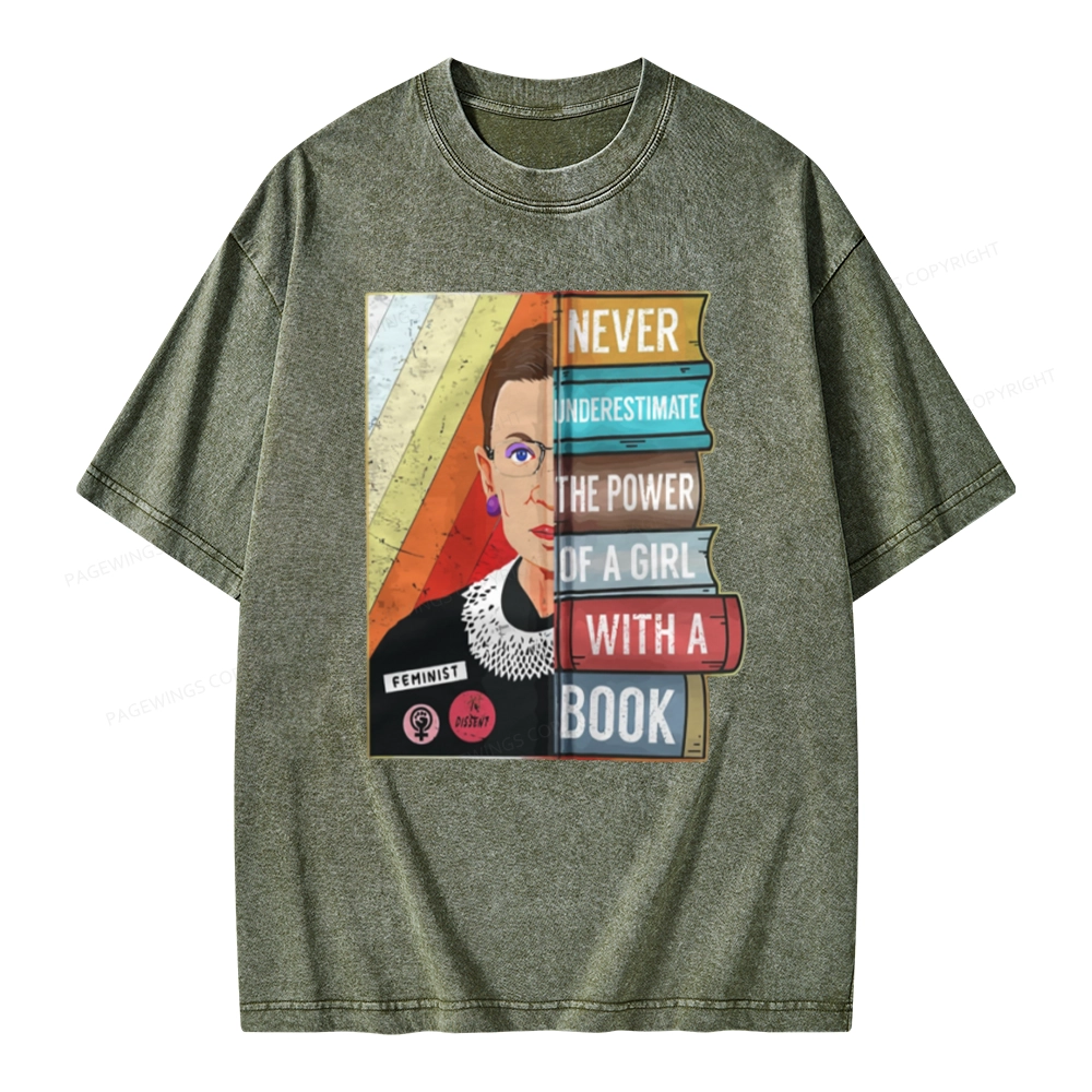 Pagewings Rbg Ruth Never Underestimate Power Of A Girl With Book Unisex Washed T-shirt