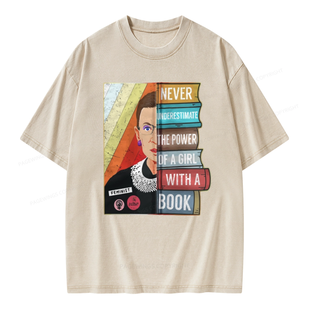 Pagewings Rbg Ruth Never Underestimate Power Of A Girl With Book Unisex Washed T-shirt