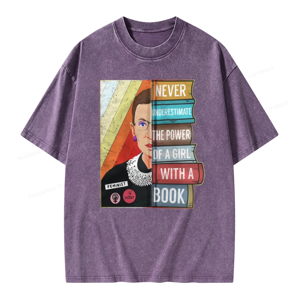 Pagewings Rbg Ruth Never Underestimate Power Of A Girl With Book Unisex Washed T-shirt