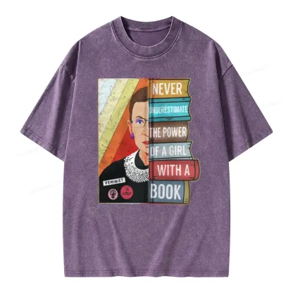 Pagewings Rbg Ruth Never Underestimate Power Of A Girl With Book Unisex Washed T-shirt