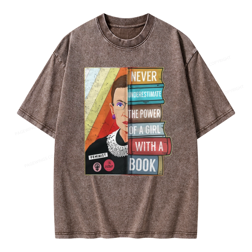Pagewings Rbg Ruth Never Underestimate Power Of A Girl With Book Unisex Washed T-shirt