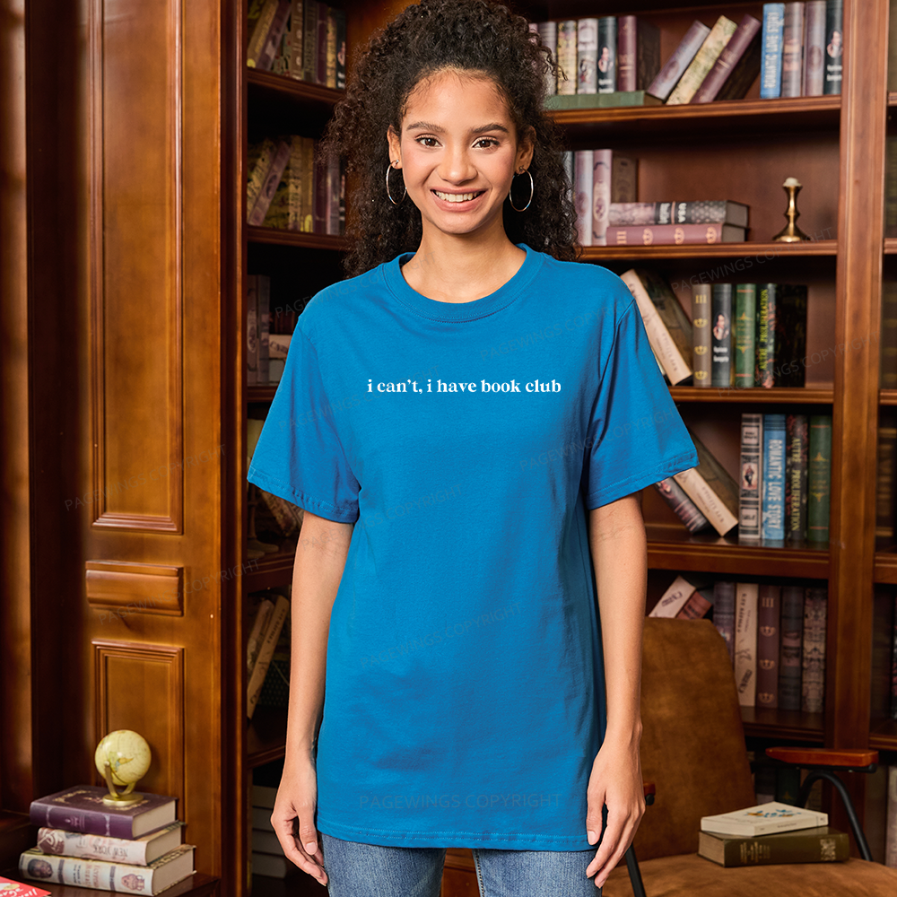 Pagewings I Can't I Have Book Club13899 Bookish Unisex Classic T-shirt