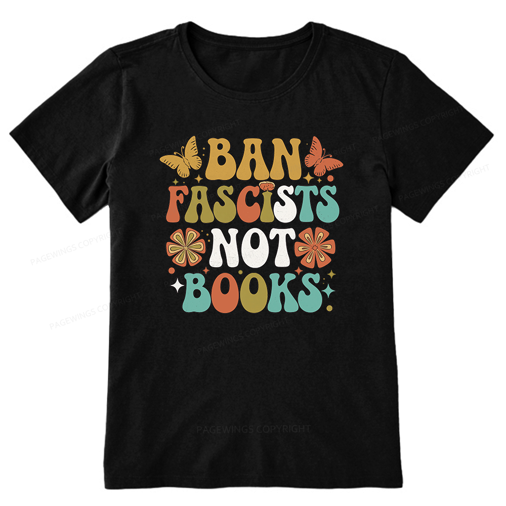 Pagewing Ban Fascists Not Books16191 Bookish Unisex Classic T-shirt