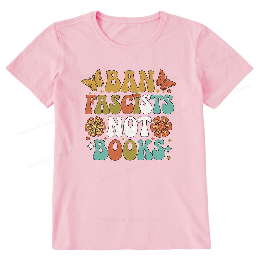 Pagewing Ban Fascists Not Books16191 Bookish Unisex Classic T-shirt